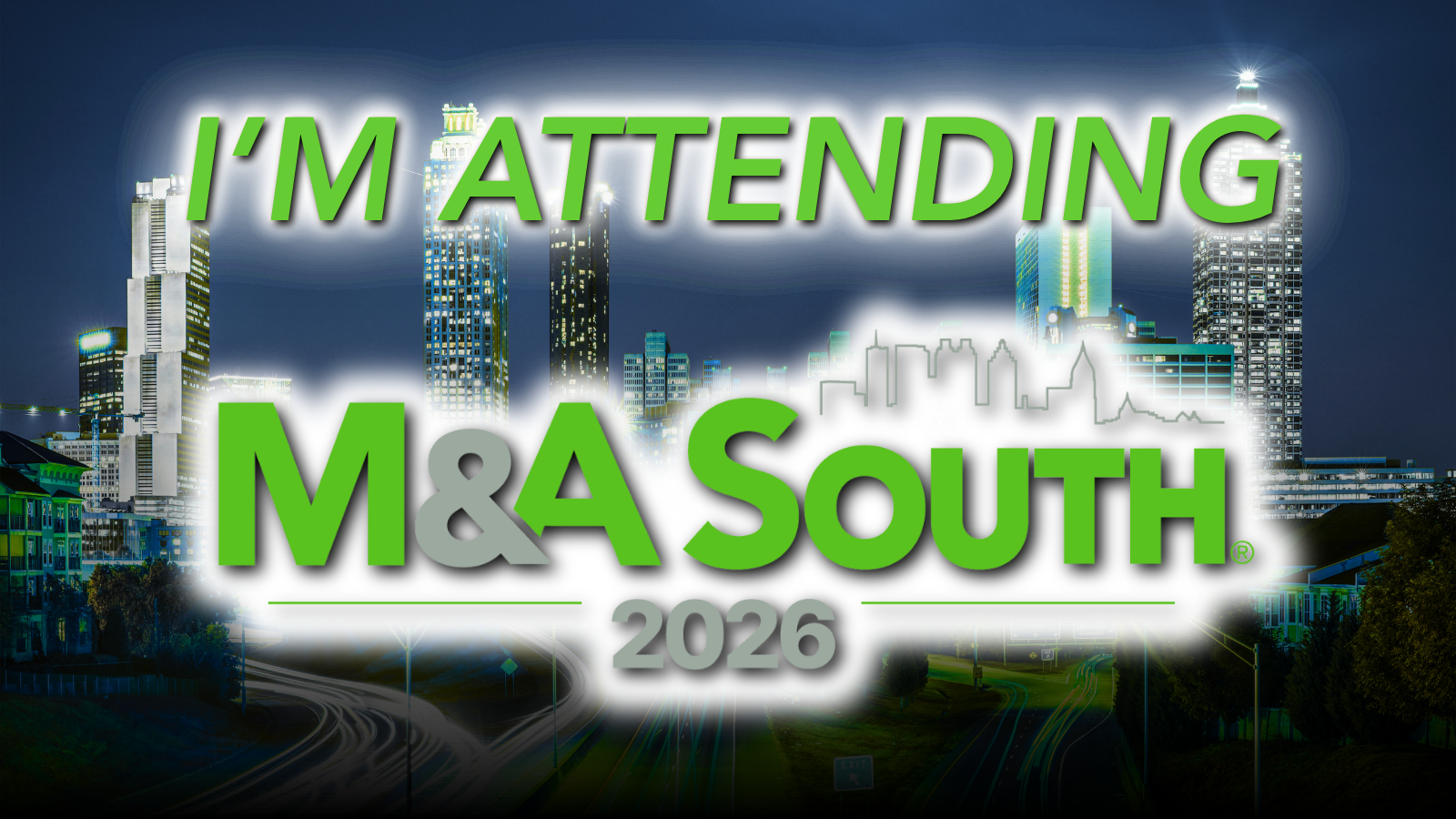 I'm Attending M&A South 2026 Graphic