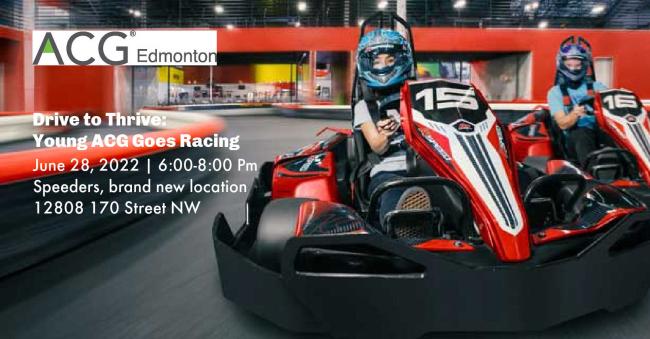 ACG Edmonton Drive to Thrive: Young ACG Goes Racing | ACG Edmonton