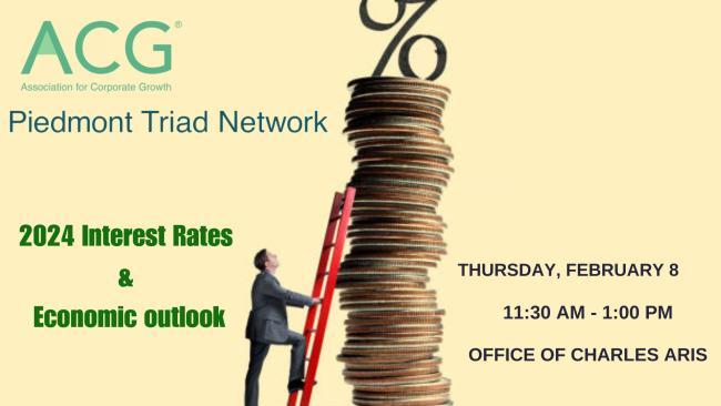 Piedmont Triad 2024 Interest Rate & Economic Outlook | ACG Piedmont ...