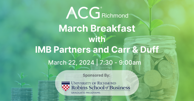 2024RIC - March Breakfast with IMB Partners | ACG Richmond
