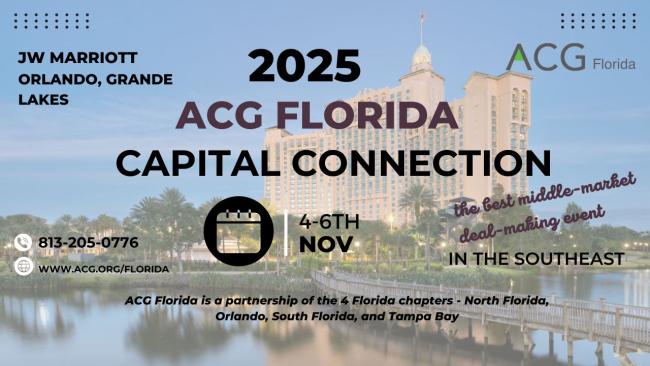 2025 Florida ACG Capital Connection | ACG Florida Capital Connection
