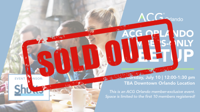 SOLD OUT - ACG Orlando Members-Only Meetup (July 2025) | ACG Orlando