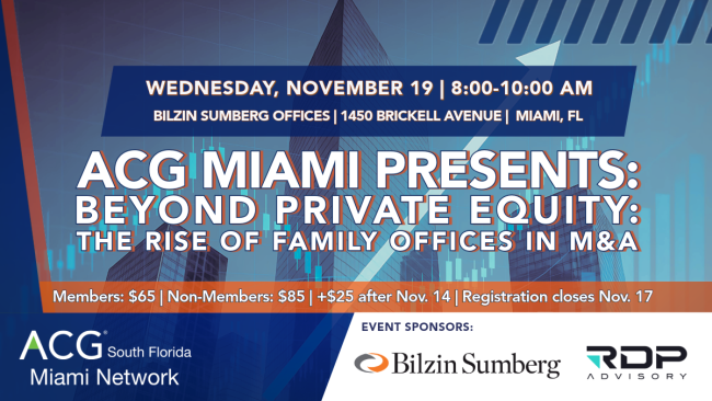 ACG Miami Presents: Beyond Private Equity - The Rise of Family Offices ...