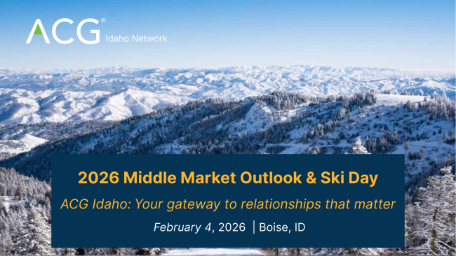 ACG Idaho 2026 Middle Market Outlook & Ski Day | ACG Utah