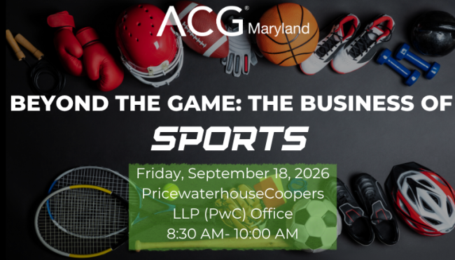 2026 ACG Maryland - Beyond the Game: The Business of Sports