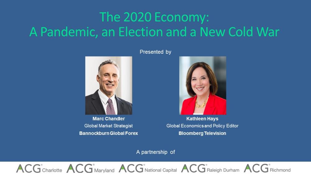 The 2020 Economy: A Pandemic, and Election and a New Cold War