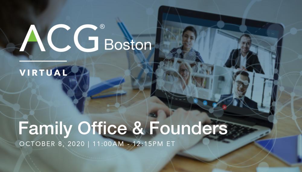 ACG Boston Family Office & Founders Virtual Event