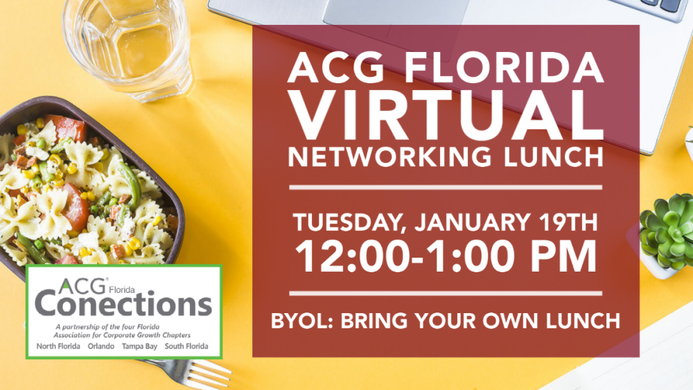 ACG Florida Members Only Virtual Networking Lunch
