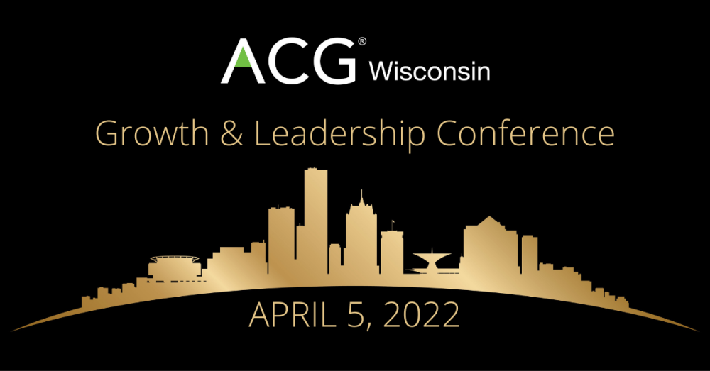 ACG WI Growth & Leadership Conference 2022