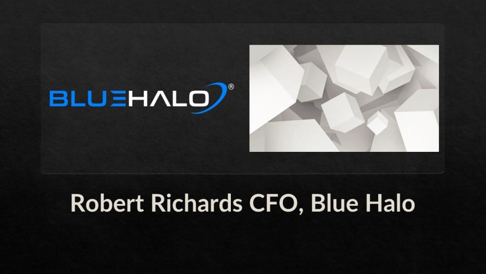9-15-22 Robert Richards CFO, Blue Halo