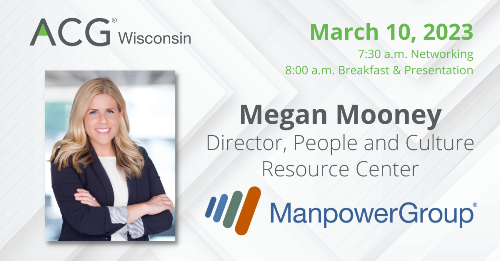 ACG WI March 10, 2023 | Megan Mooney, ManpowerGroup