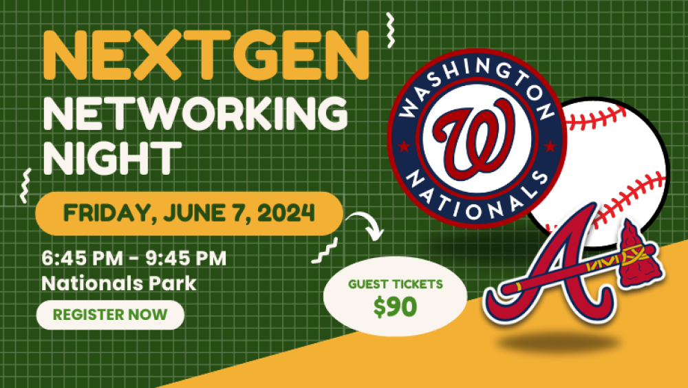 Nats vs Braves Networking Night, Friday, June 7, 2024 at Nationals Park. Guest tickets are $90