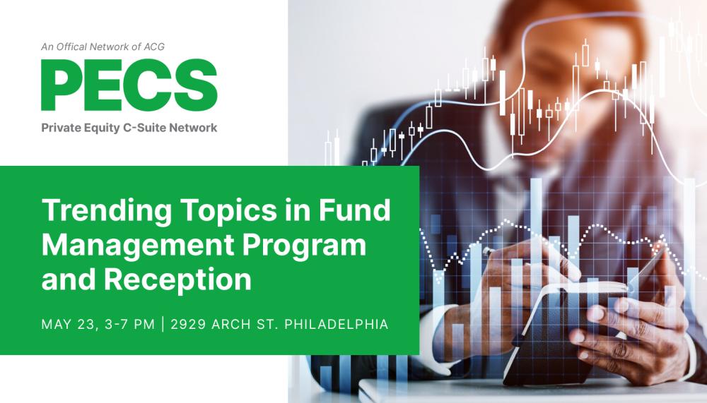 Graphic that says Trending Topics in Fund Management Program and Reception, May 23, 3 - 7 p.m., 2929 Arch Street, Philedelphia