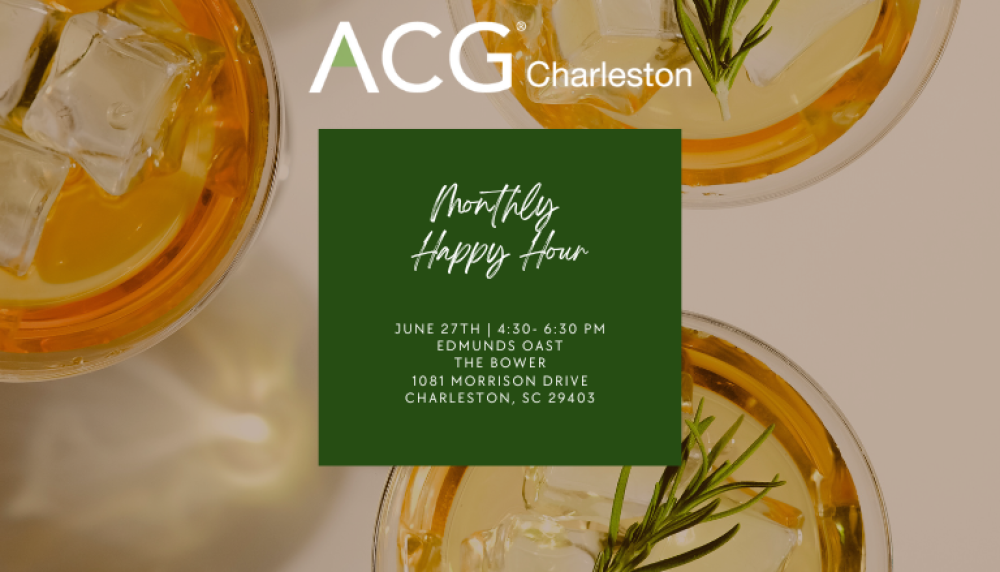 ACG Charleston June 2024 Happy Hour