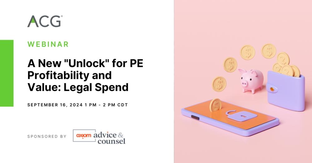 A New "Unlock" for PE Profitability and Value: Legal Spend (Webinar)
