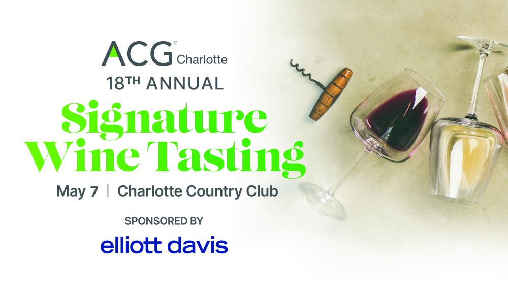 ACG Charlotte 18th Annual Signature Wine Tasting | May 7