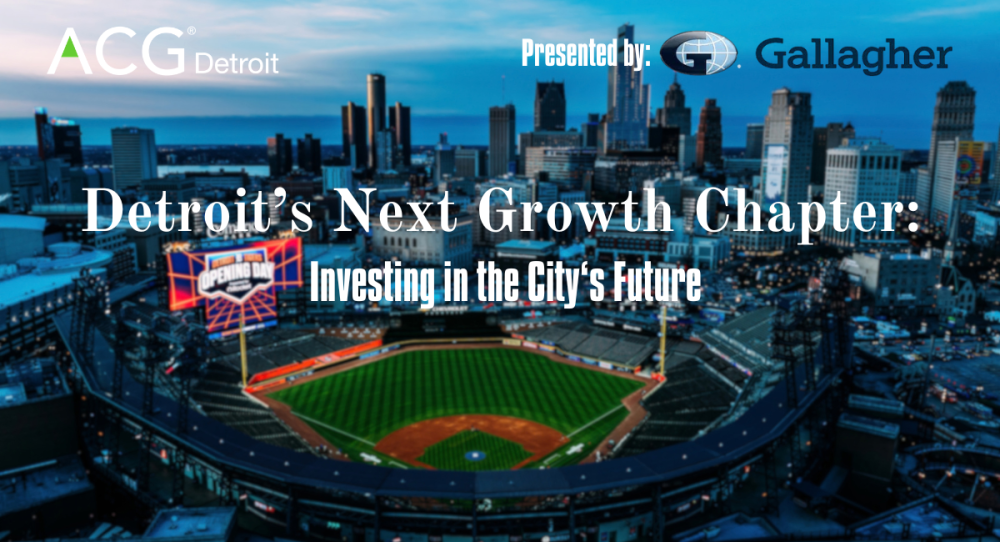 Detroit's Next Growth Chapter: Investing in the City's Future