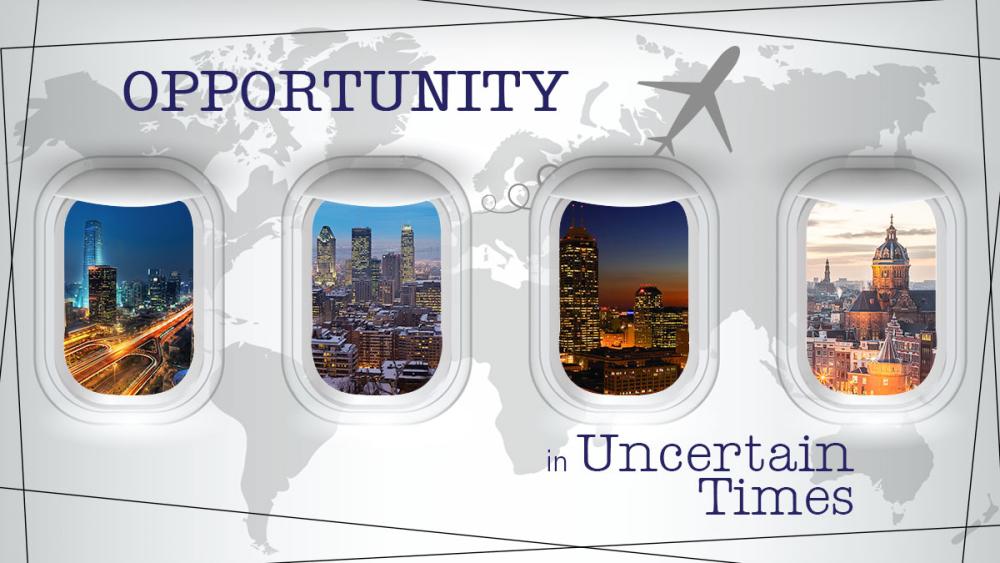 Opportunity in Uncertain Times