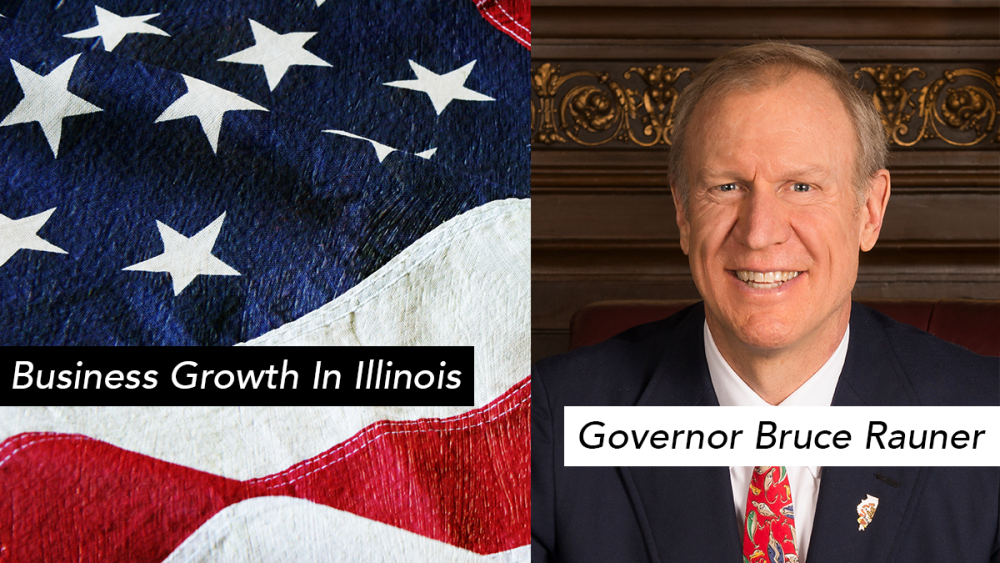 Governor Rauner - Business Growth in Illinois Governor Rauner - Business Growth in Illinois
