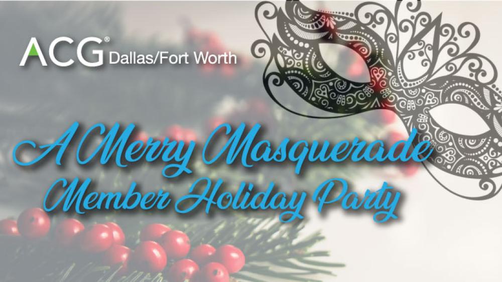 2019 Holiday Party: A Merry Masquerade 2019 ACG DFW Member Holiday Party: A Merry Masquerade