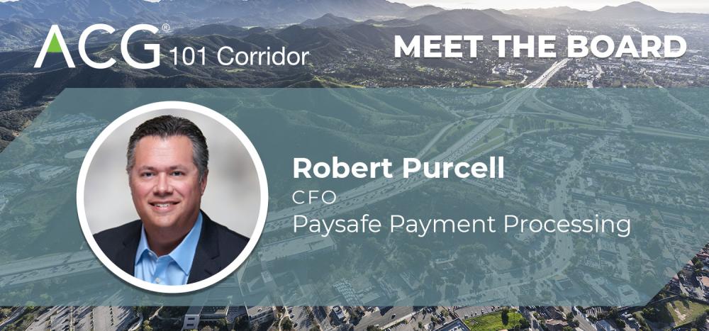 Meet the Board: Robert Purcell, MBA CPA, CFO, Paysafe Payment Processing