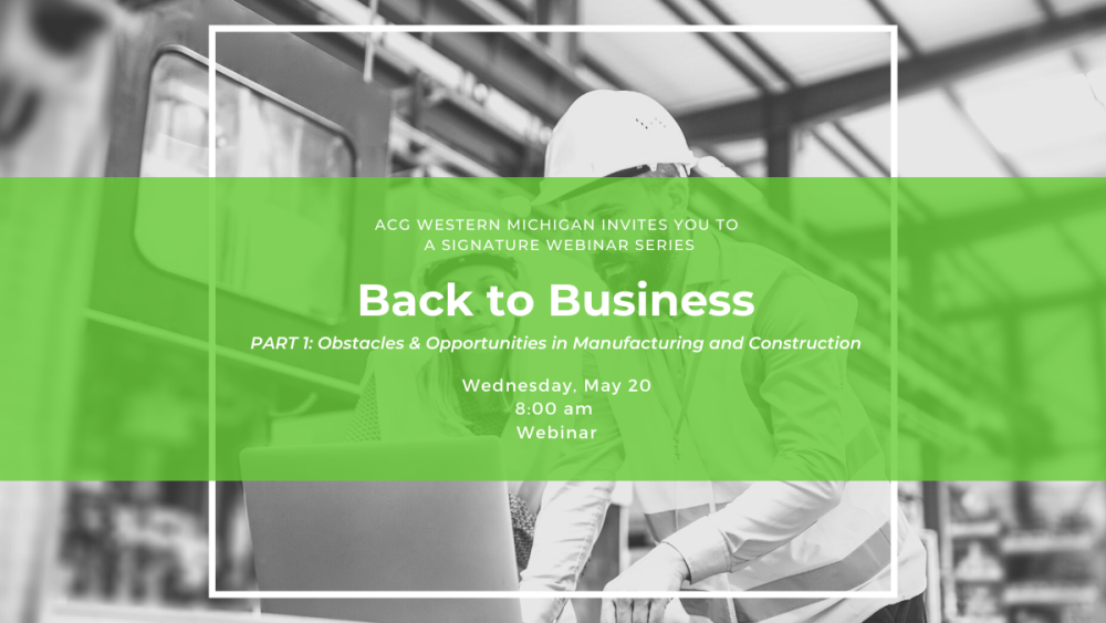 Back to Business #1: Obstacles & Opportunities | Manufacturing & Construction