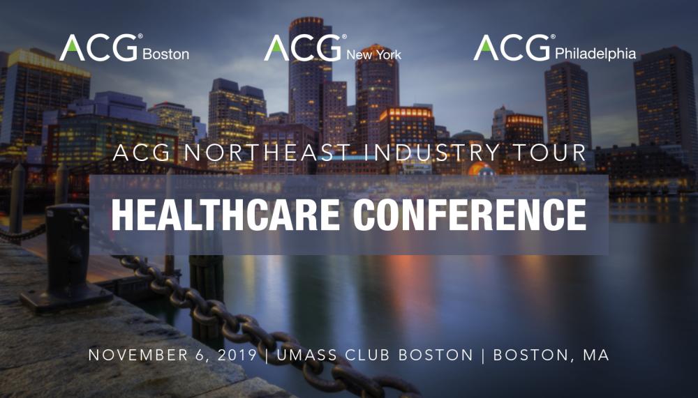 ACG Northeast Industry Tour Healthcare Conference 2019 ACG Northeast Industry Tour Healthcare Conference 2019