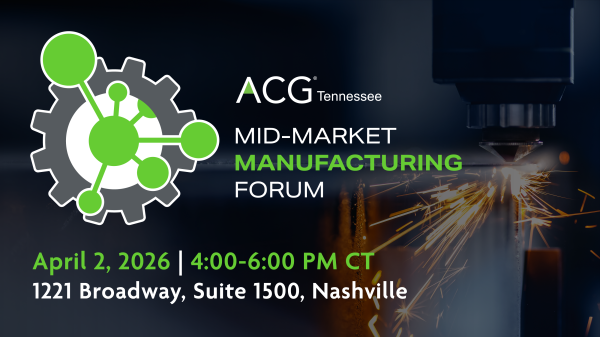 ACG-TN_Event-Graphic_040226-ACG-TN-Mid-Market-Manufacturing-Forum