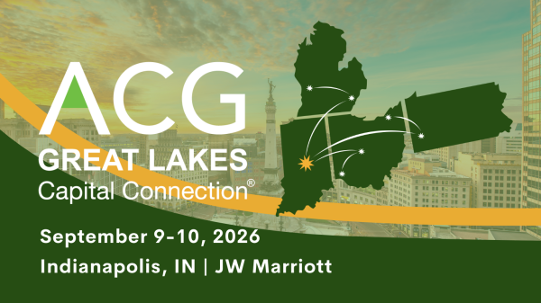 ACG Great Lakes Capital Connection September 9-10, 2026 Indianapolis, IN, JW Marriott
