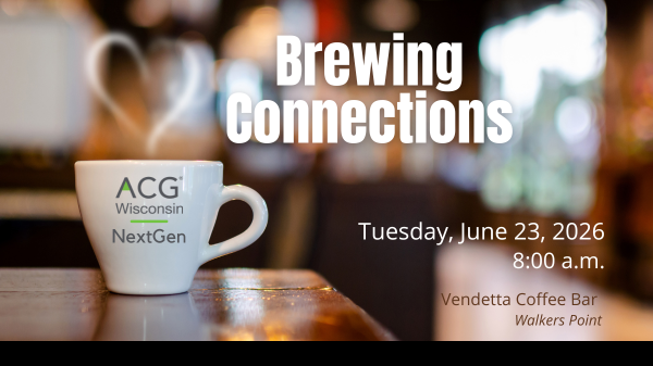 ACG WI NextGen - June Brewing Connections