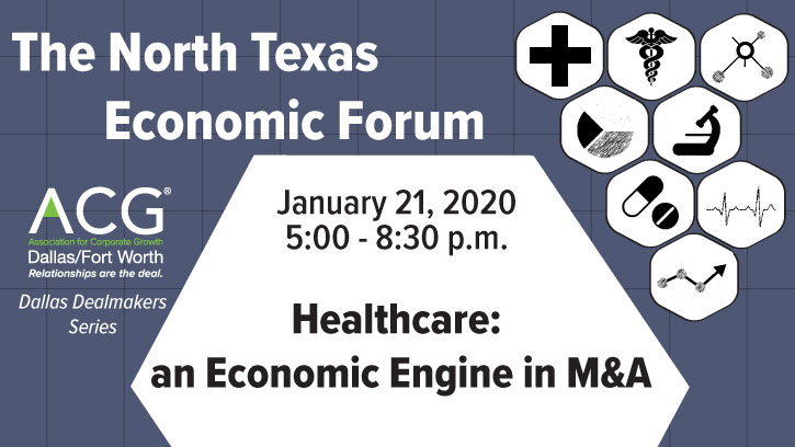 2020 North Texas Economic Forum 2020 ACG DFW The North Texas Economic Forum