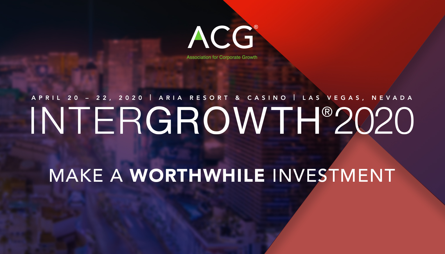 InterGrowth® 2020 | Make a Worthwhile Investment InterGrowth® 2020 | Make a Worthwhile Investment