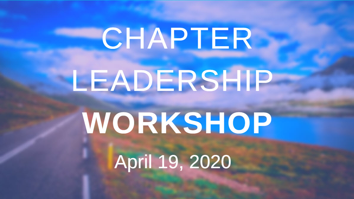 Chapter Leadership Workshop Chapter Leadership Workshop