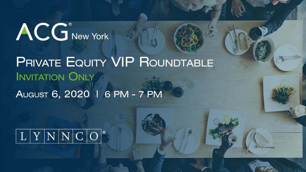 Roundtable Vip Private Equity VIP Roundtable - August 2020 | ACG New York