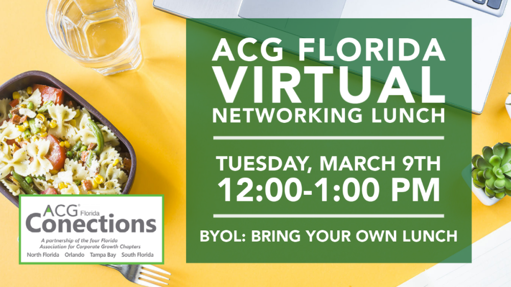 ACG Florida Members Only Virtual Networking Lunch