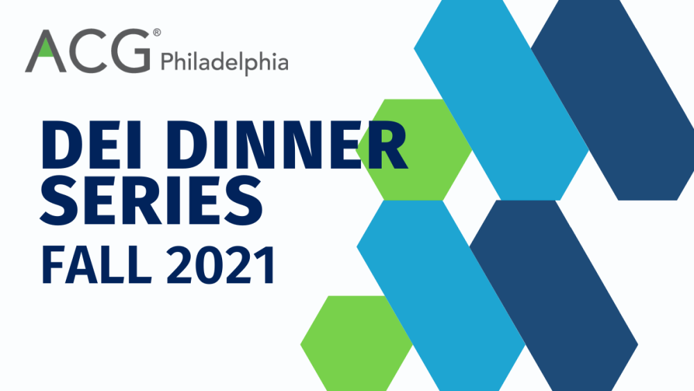 DEI Fall Dinner Series ACG Philadelphia